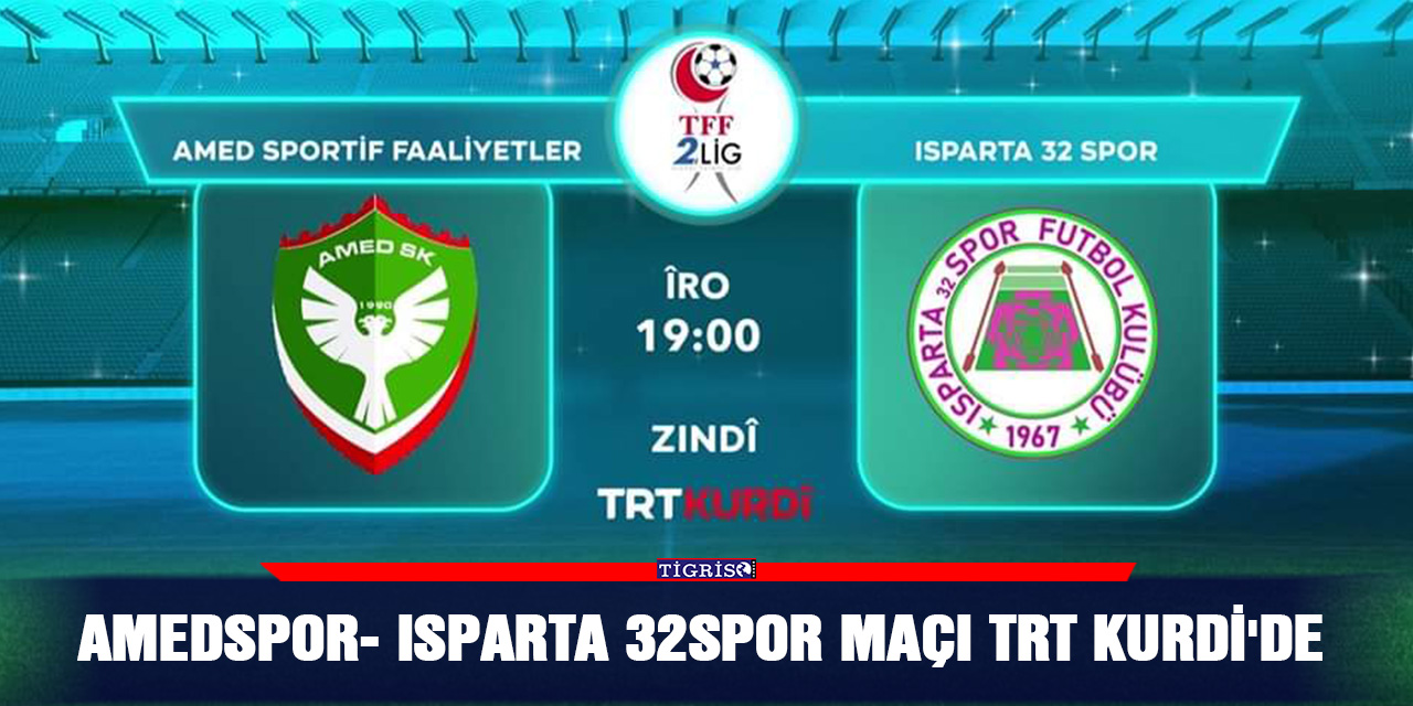Amedspor- ısparta 32spor maçı TRT kurdi'de
