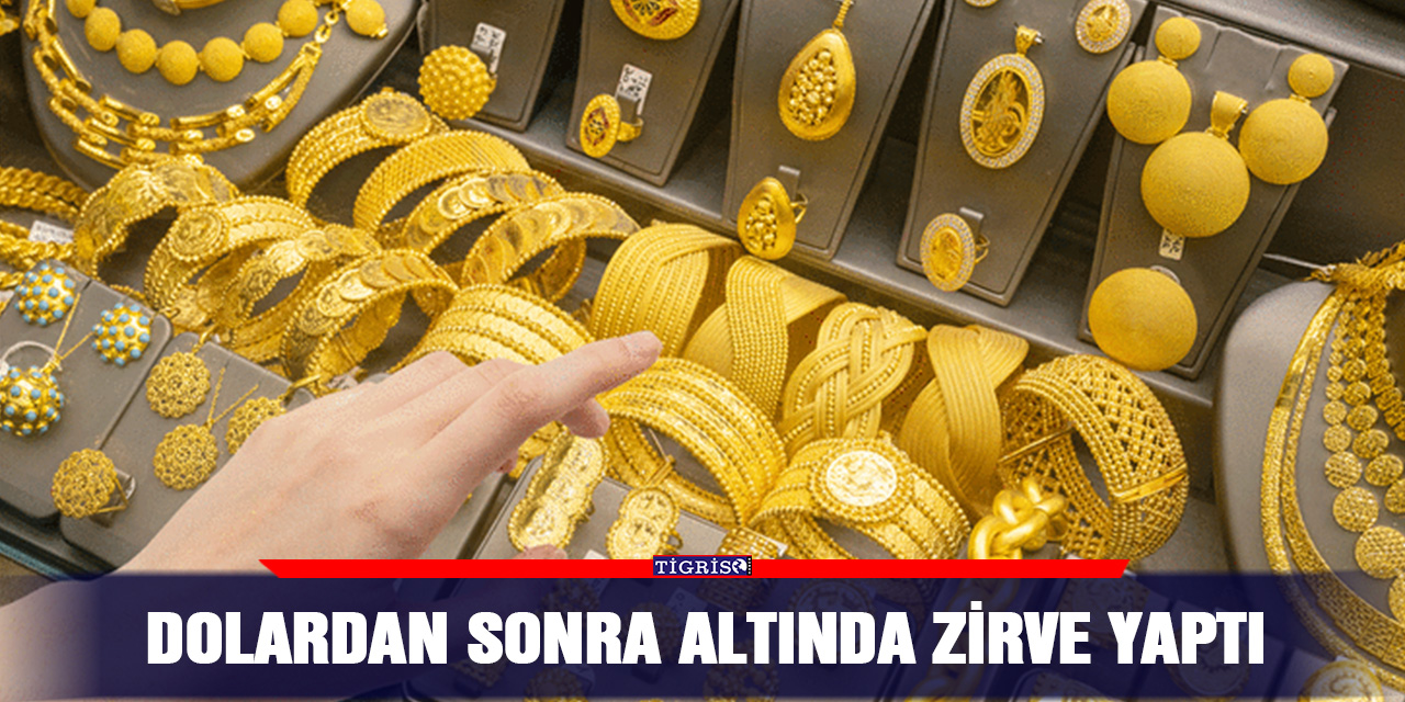 Dolardan sonra altın da zirve yaptı