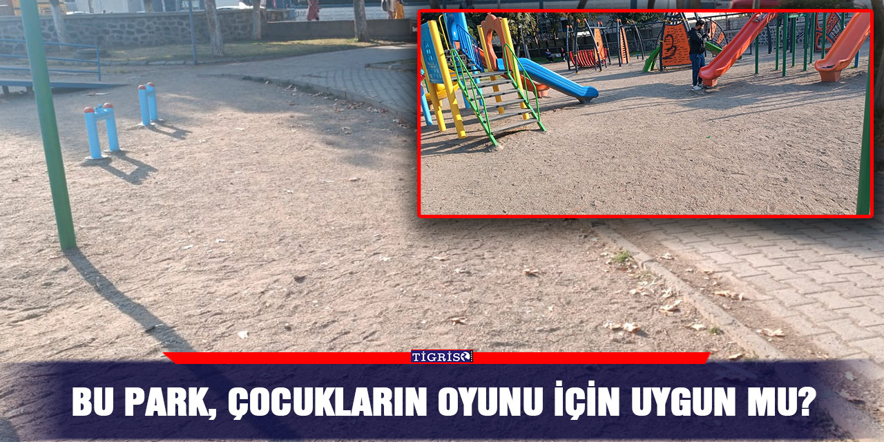 Bu park, çocukların oyunu için uygun mu?