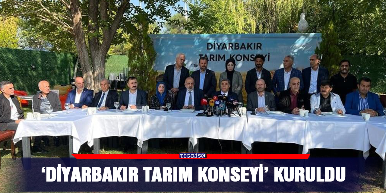 ‘Diyarbakır Tarım Konseyi’ kuruldu