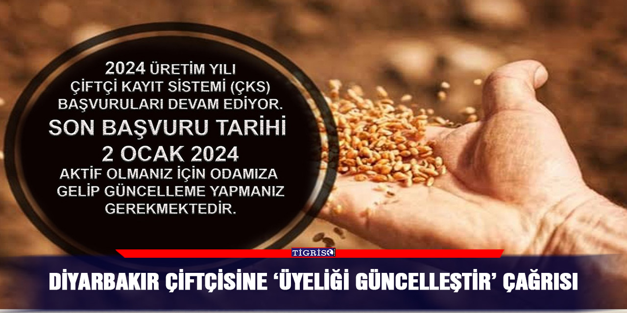 Diyarbakır çiftçisine ‘Üyeliği güncelleştir’ çağrısı