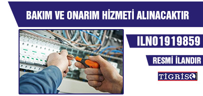 BAKIM VE ONARIM HİZMETİ ALINACAKTIR