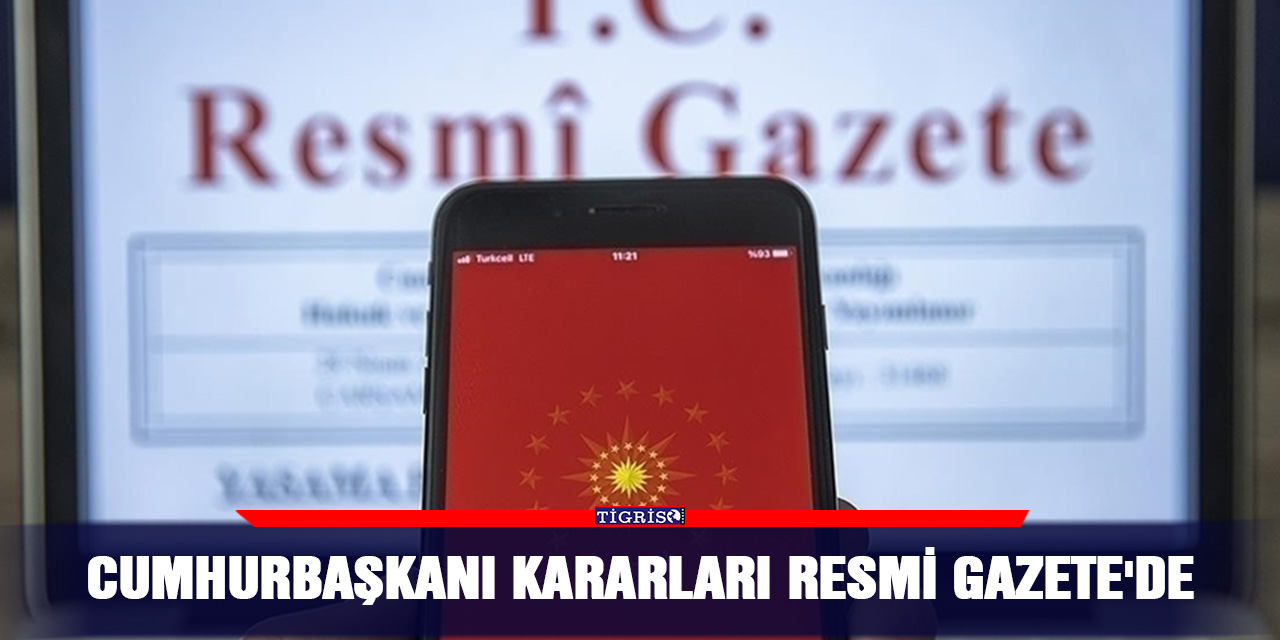 Cumhurbaşkanı kararları Resmi Gazete'de