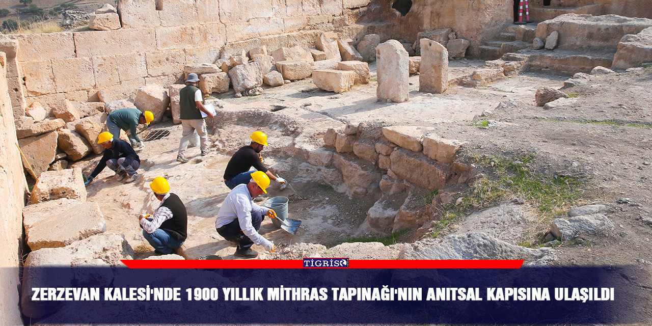 Zerzevan Kalesi'nde 1900 yıllık Mithras Tapınağı'nın anıtsal kapısına ulaşıldı