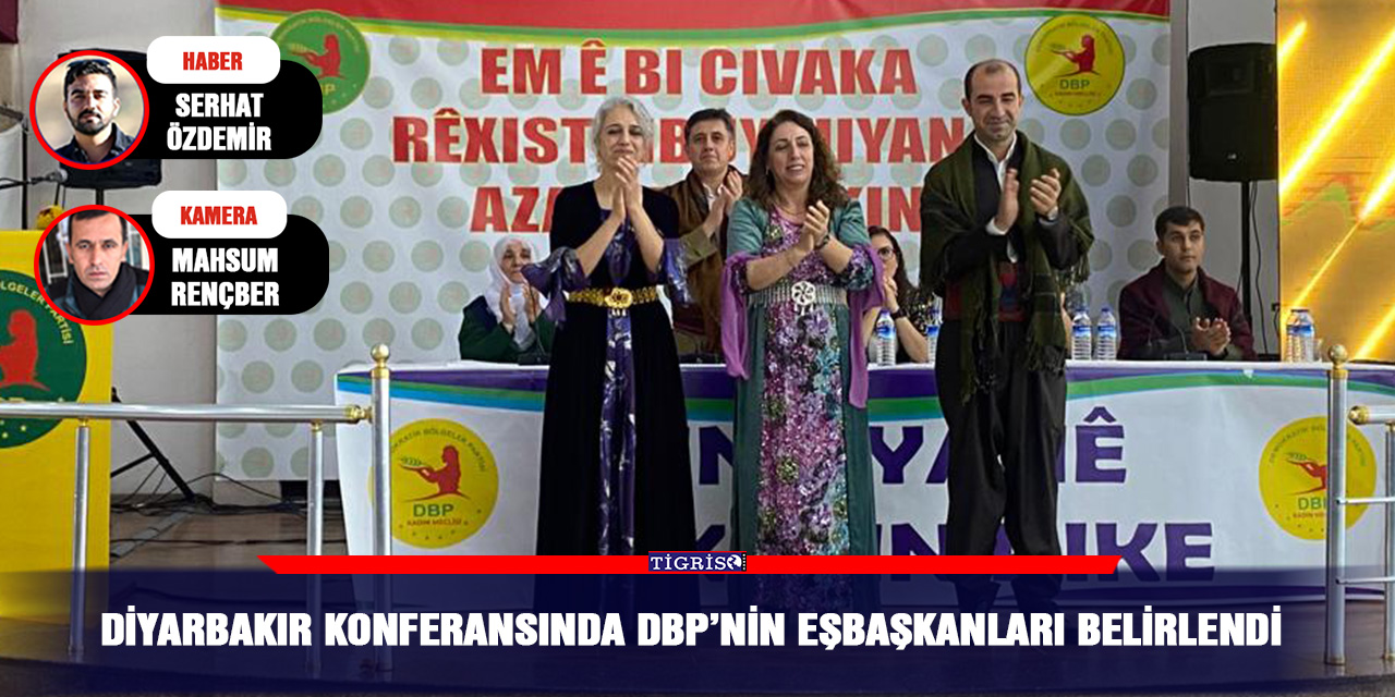 VİDEO - Diyarbakır konferansında DBP’nin eşbaşkanları belirlendi