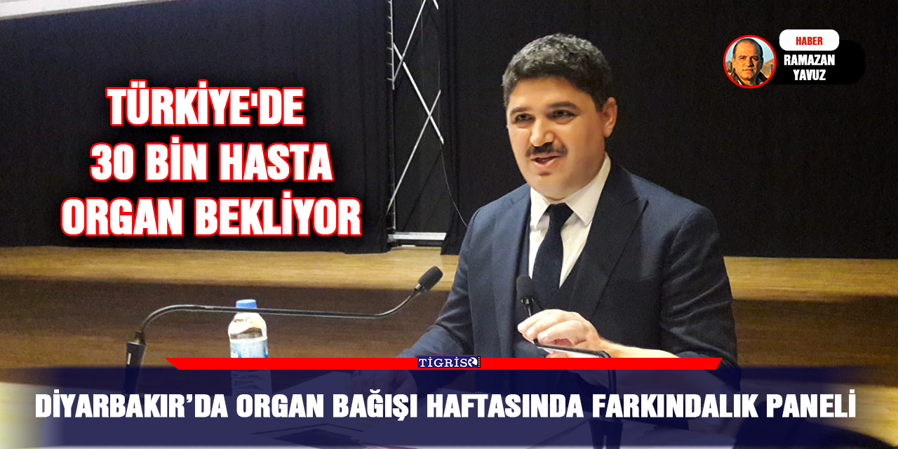 VİDEO - Diyarbakır’da organ bağışı haftasında farkındalık paneli