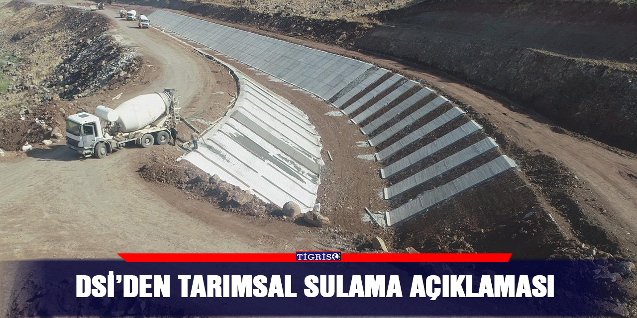 DSİ’den tarımsal sulama açıklaması