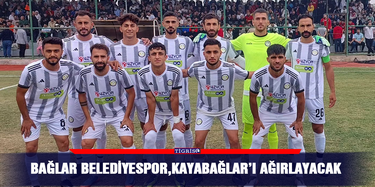 Bağlar Belediyespor, Kayabağlar’ı ağırlayacak