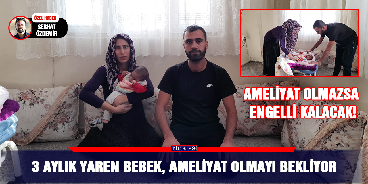 VİDEO - 3 aylık Yaren bebek, ameliyat olmayı bekliyor