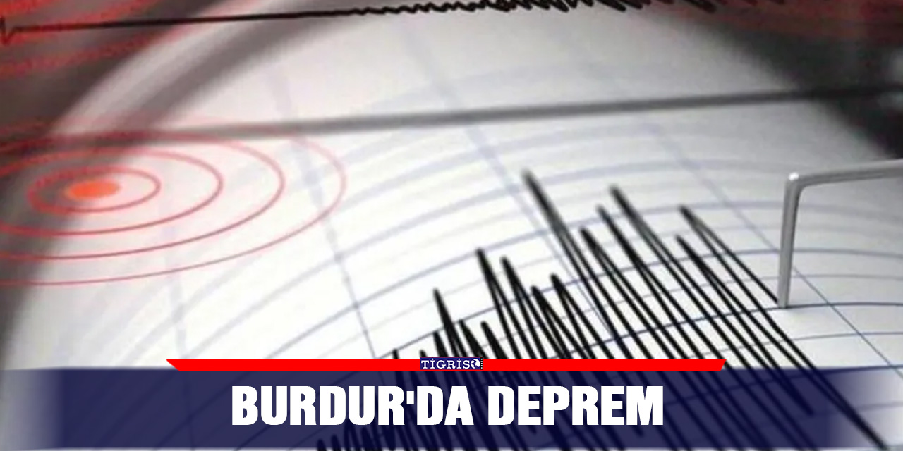 Burdur'da Deprem