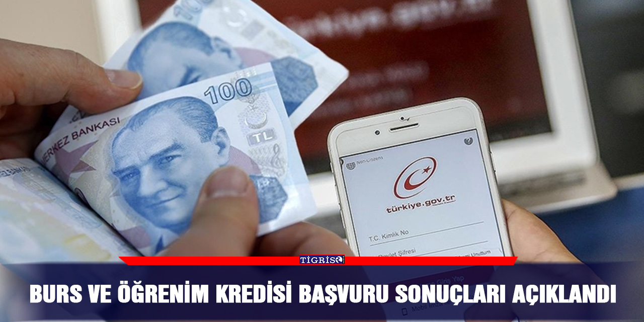 Burs ve öğrenim kredisi başvuru sonuçları açıklandı