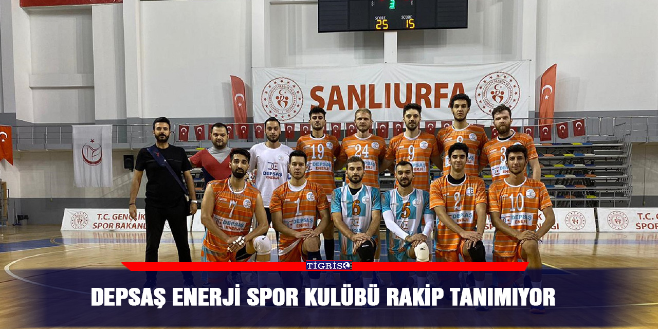 DEPSAŞ enerji spor kulübü rakip tanımıyor