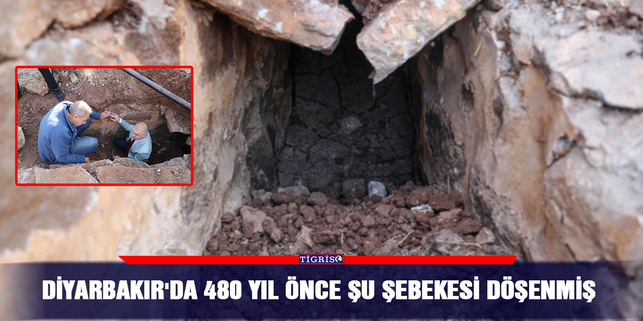 Diyarbakır'da 480 yıl önce şu şebekesi döşenmiş