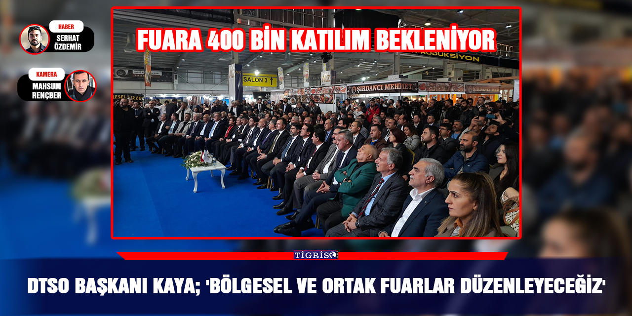 VİDEO - DTSO Başkanı Kaya: Bölgesel ve ortak fuarlar düzenleyeceğiz