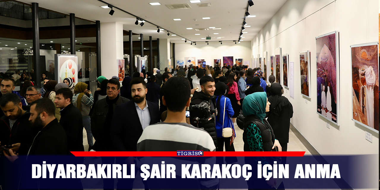 Diyarbakırlı şair Karakoç için anma
