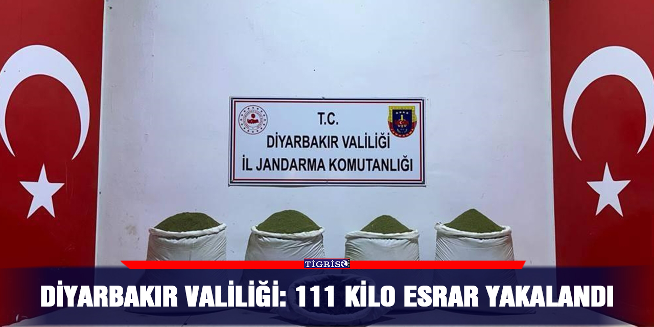 Diyarbakır Valiliği: 111 kilo esrar yakalandı
