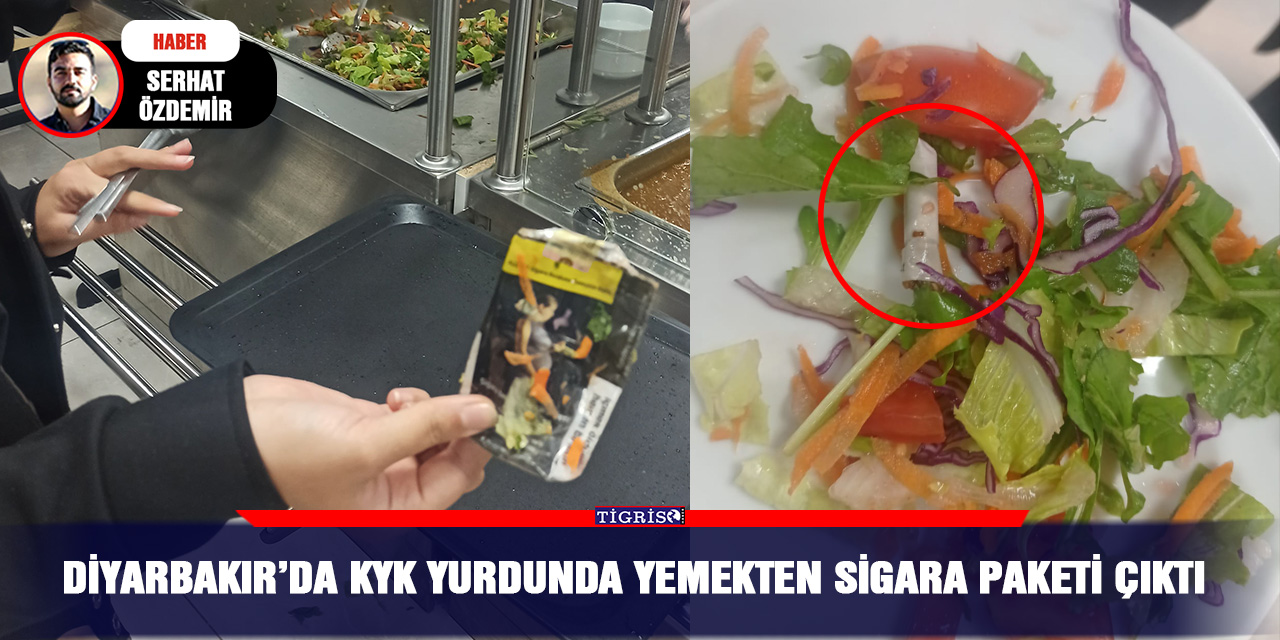 VİDEO - Diyarbakır’da KYK yurdunda yemekten sigara paketi çıktı