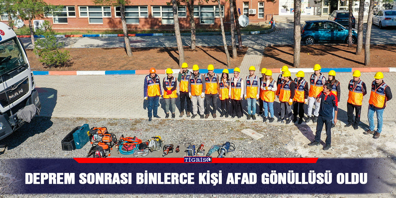 Deprem sonrası binlerce kişi AFAD gönüllüsü oldu
