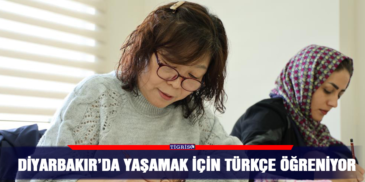 Diyarbakır’da yaşamak için Türkçe öğreniyor
