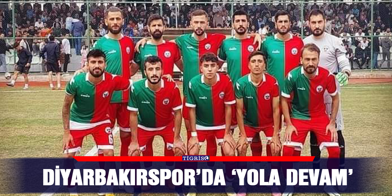 Diyarbakırspor’da ‘yola devam’