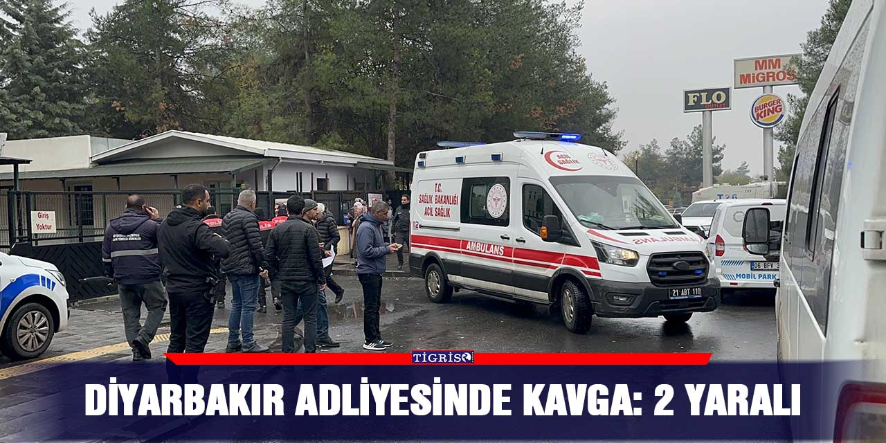 Diyarbakır adliyesinde kavga :2 yaralı