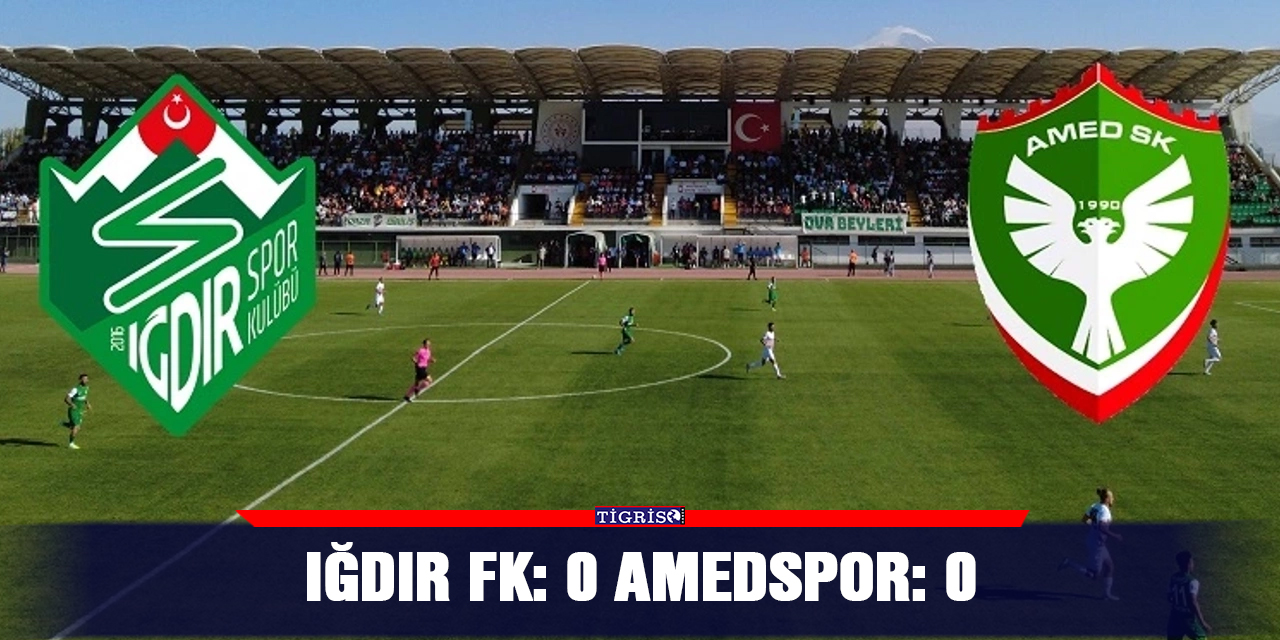 Iğdır FK: 0 Amedspor: 0