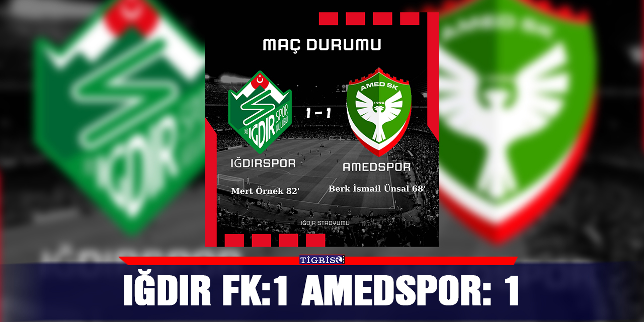 Iğdır FK:1 Amedspor: 1