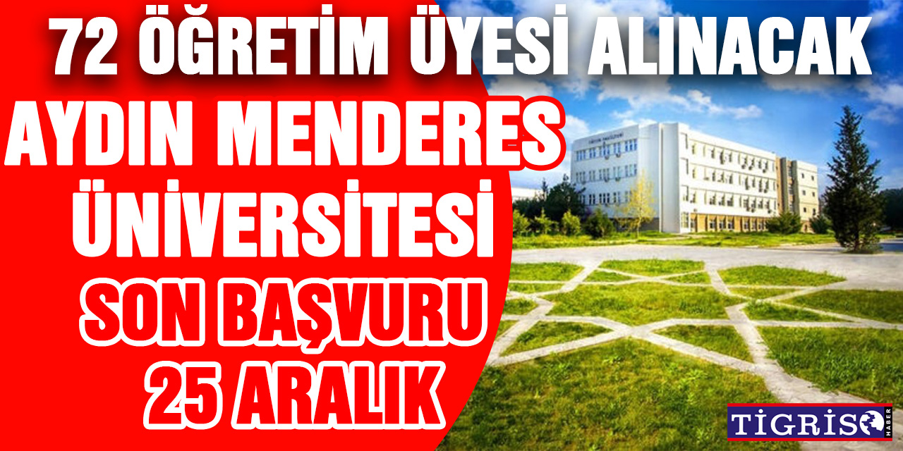 Aydın Menderes Üniversitesi Öğretim üyesi alınacak...İşte detaylar