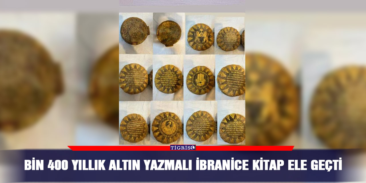 Bin 400 yıllık altın yazmalı İbranice kitap ele geçti