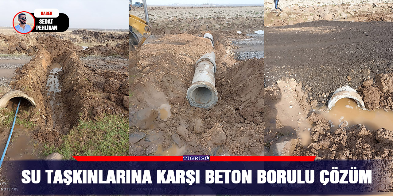 Su taşkınlarına karşı beton borulu çözüm