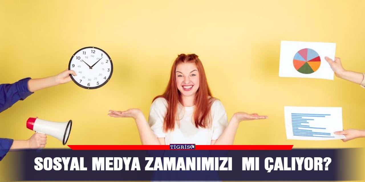 Sosyal medya zamanımızı  mı çalıyor?