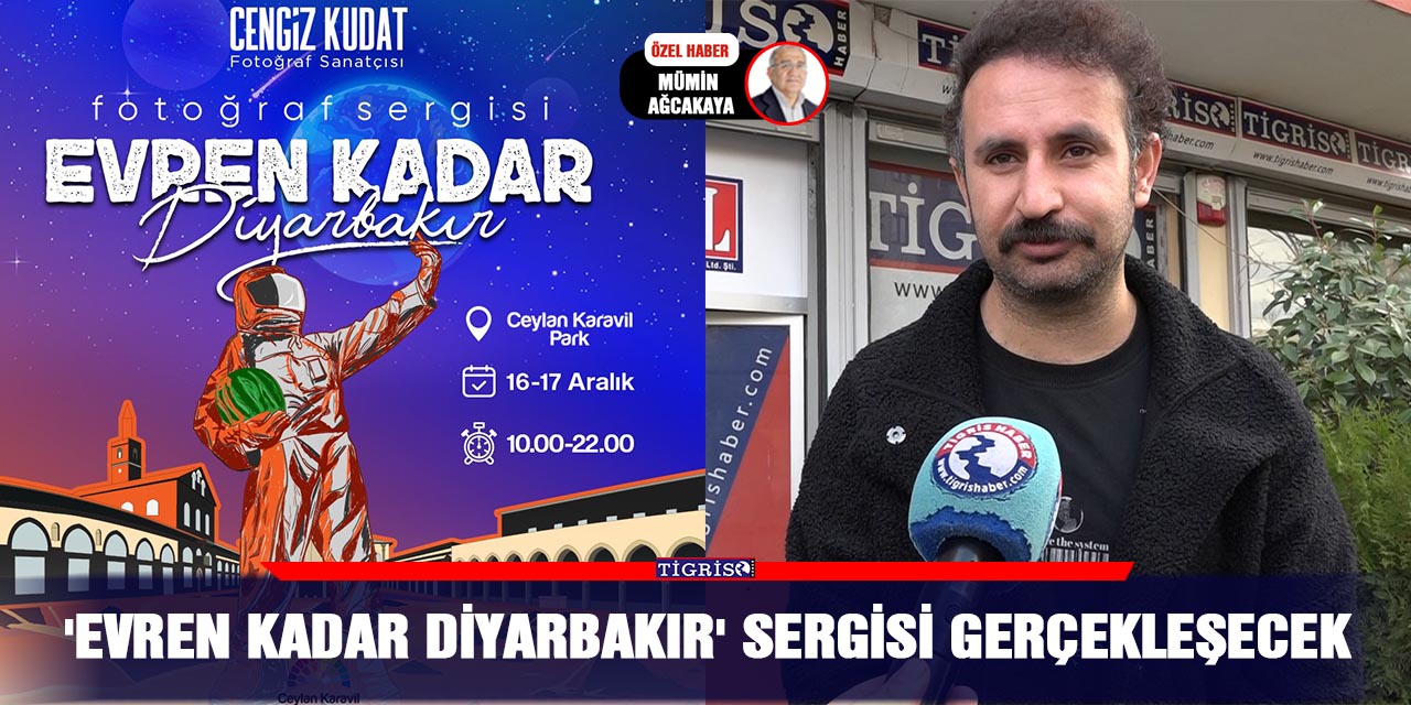 VİDEO - 'Evren kadar Diyarbakır' sergisi gerçekleşecek