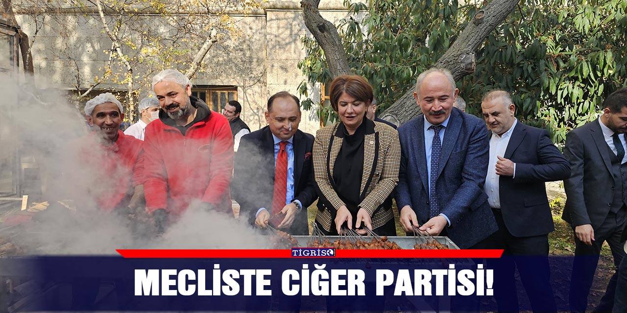 Mecliste ciğer partisi!