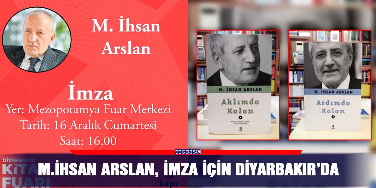 M.İhsan Arslan, imza için Diyarbakır’da