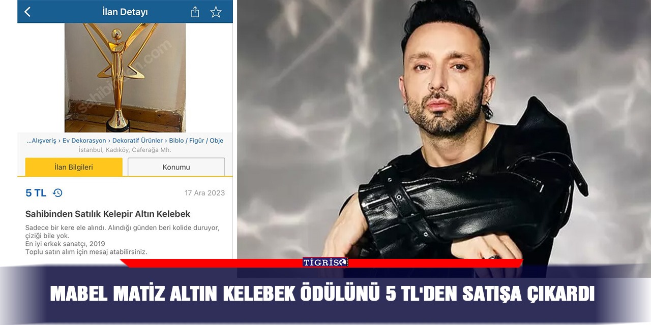 Mabel Matiz Altın Kelebek ödülünü 5 TL'den satışa çıkardı