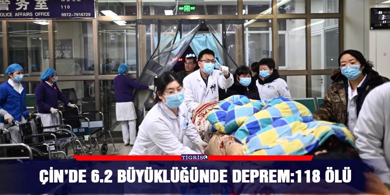 Çin’de 6.2 büyüklüğünde deprem: 118 ölü