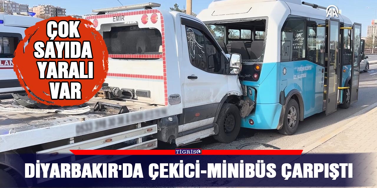Diyarbakır'da çekici-Minibüs çarpıştı