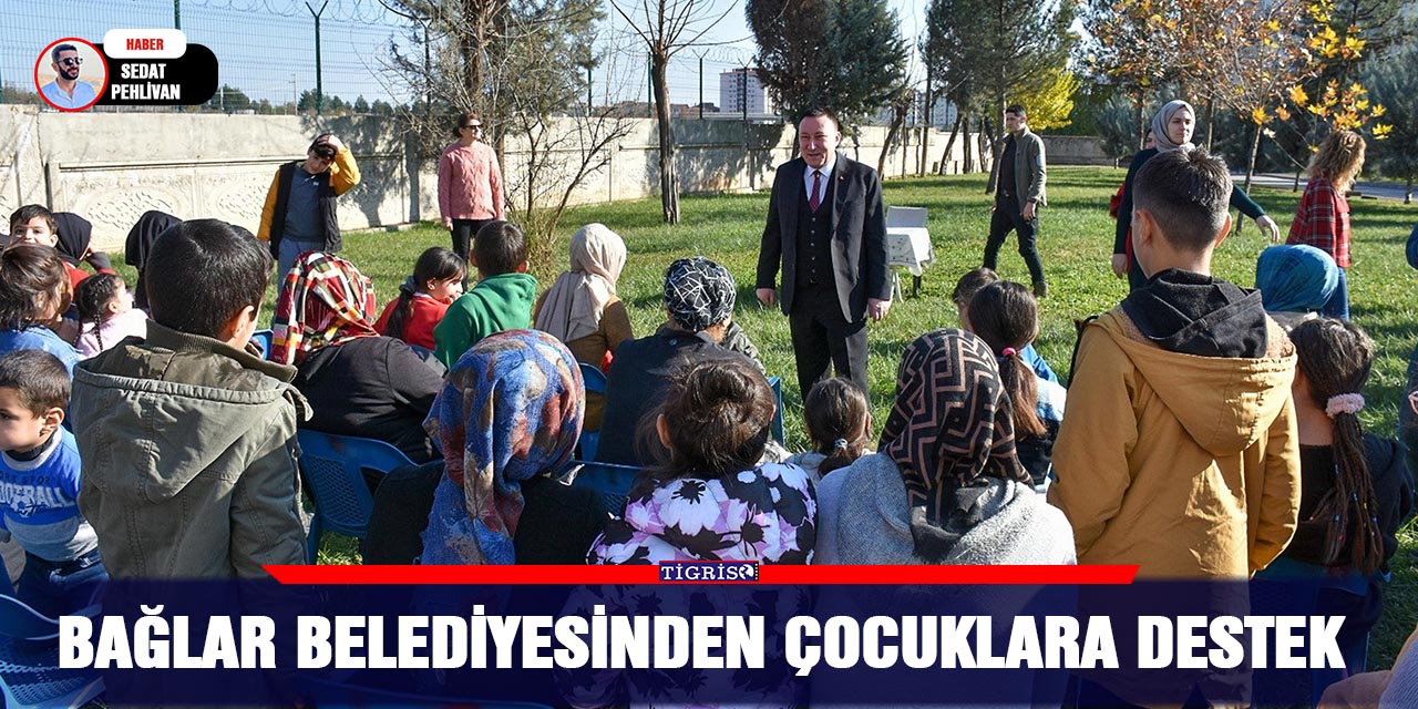 Bağlar Belediyesinden çocuklara destek