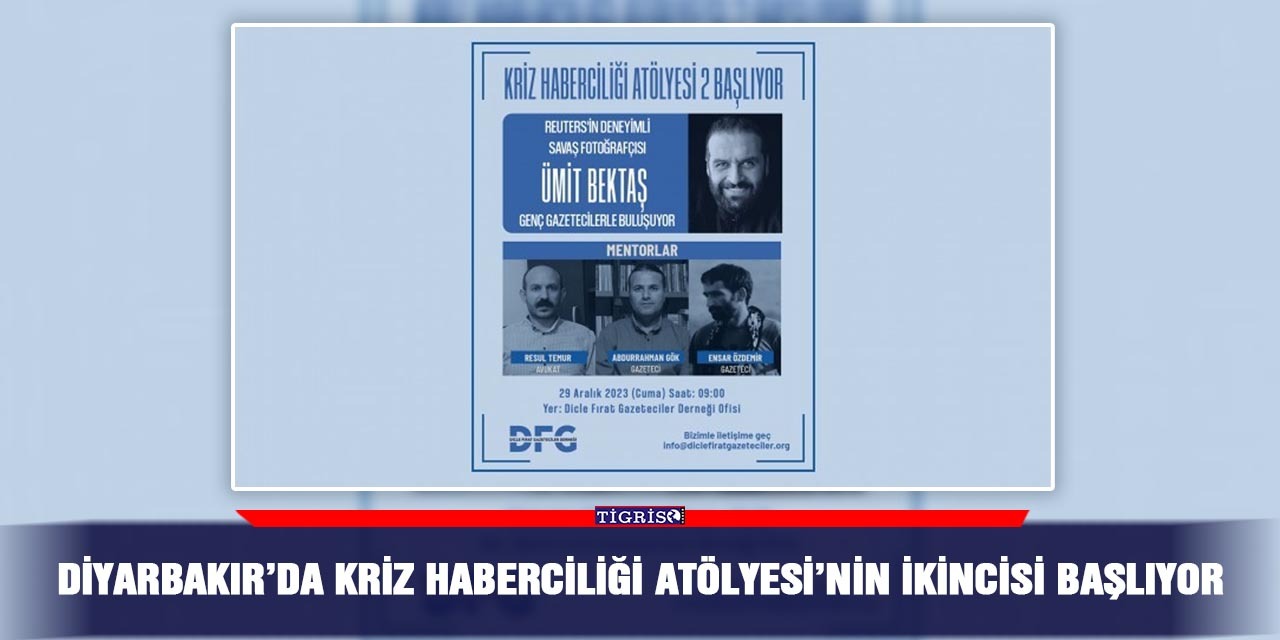 Diyarbakır’da Kriz Haberciliği Atölyesi’nin ikincisi başlıyor