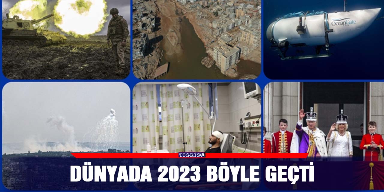 Dünyada 2023 böyle geçti