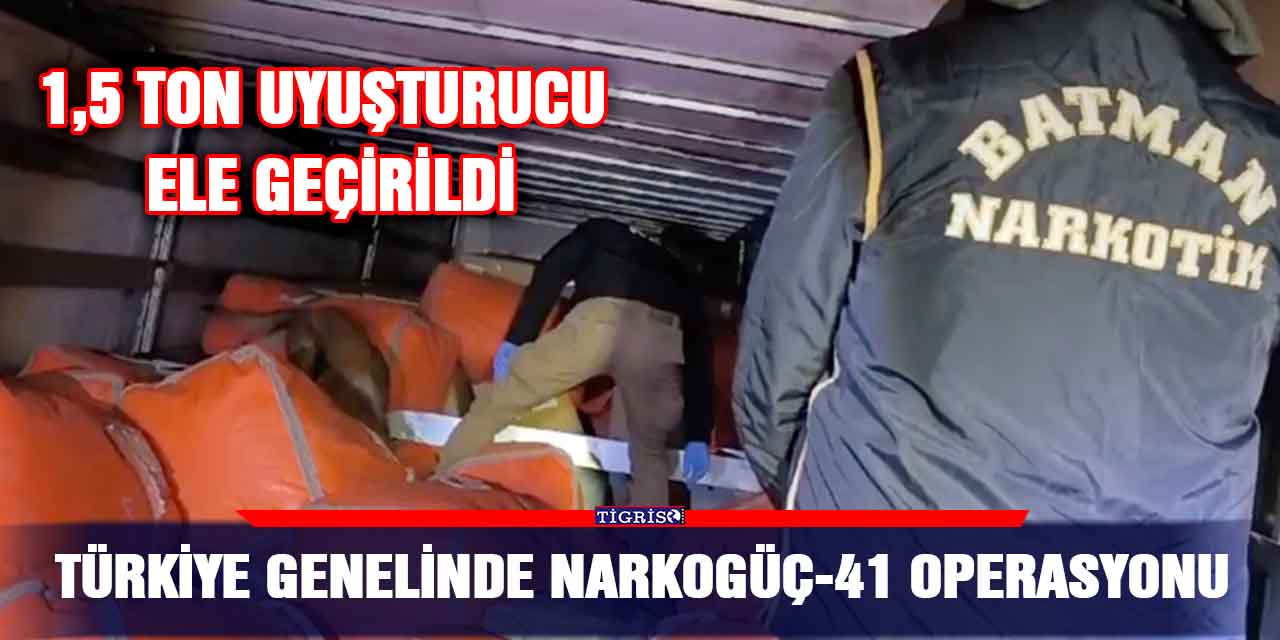 VİDEO - Türkiye genelinde Narkogüç-41 operasyonu
