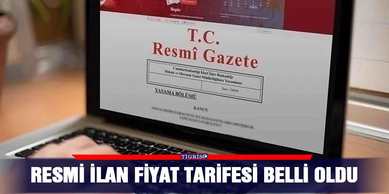 Resmi ilan fiyat tarifesi belli oldu