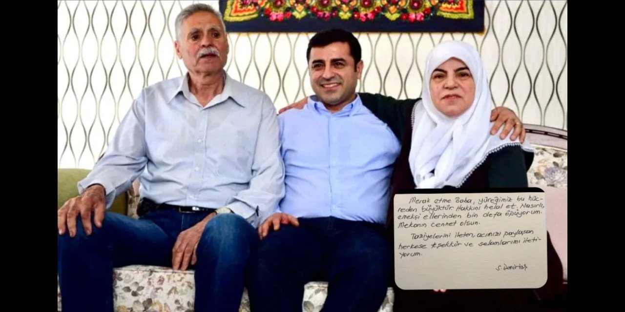 Demirtaş’tan babasına duygusal mesaj: Hakkını helal et!