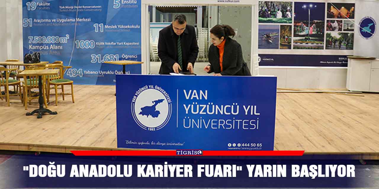 "Doğu Anadolu Kariyer Fuarı" yarın başlıyor