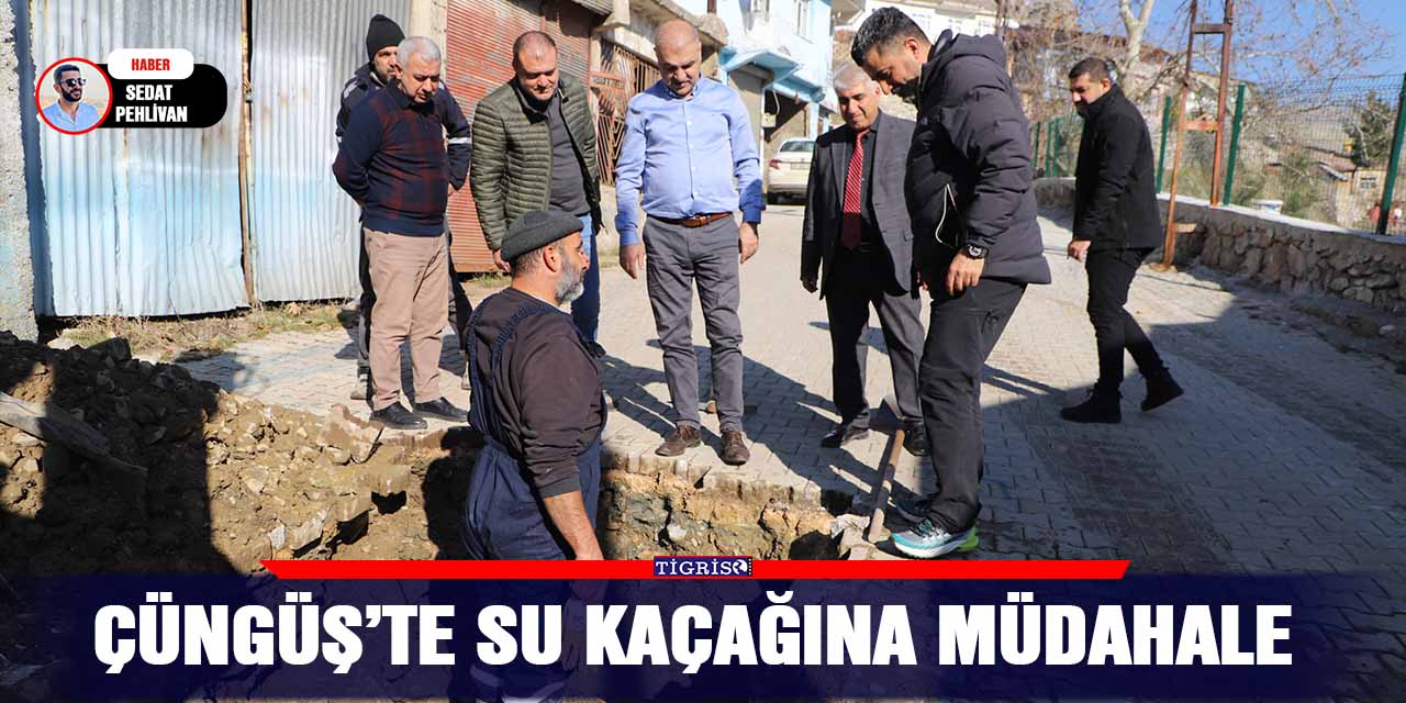 Çüngüş’te su kaçağına müdahale