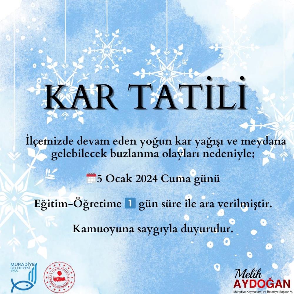 Muradiye ve Saray ilçelerinde eğitime 1 gün ara verildi