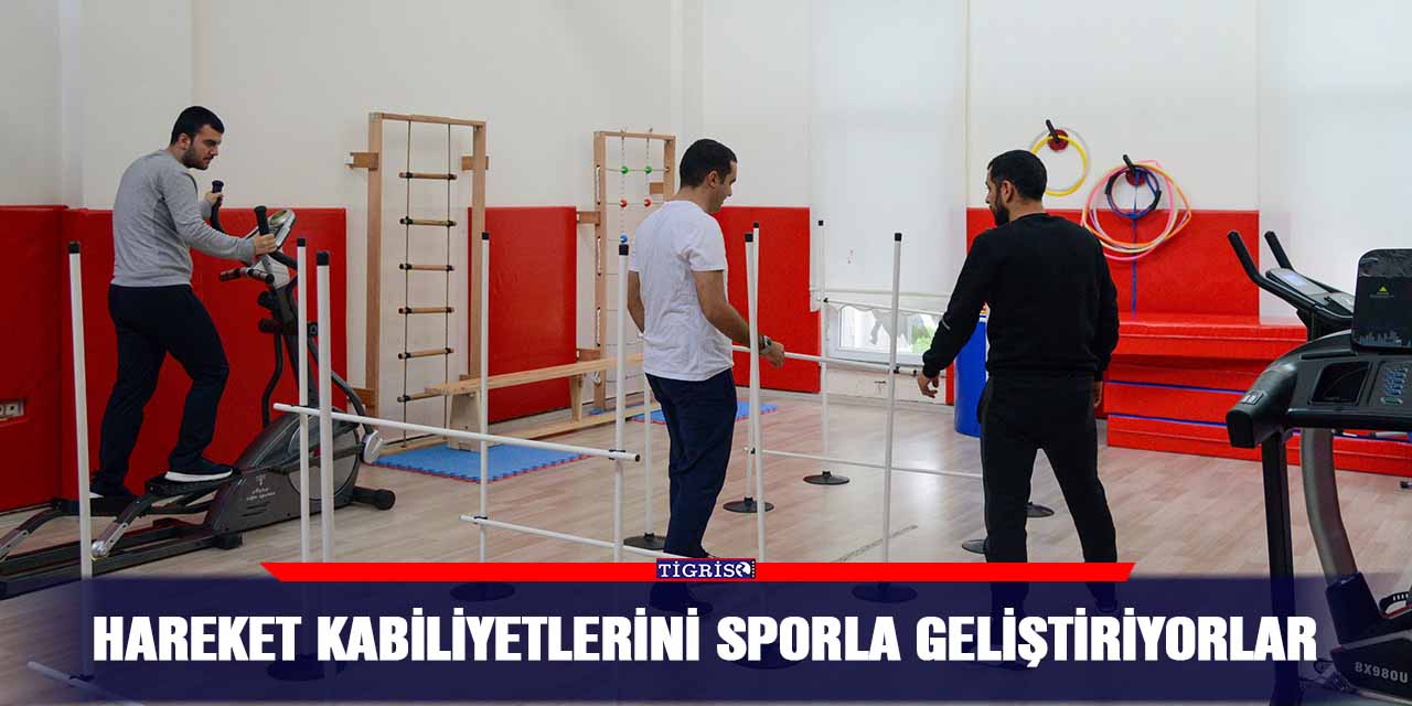 Hareket kabiliyetlerini sporla geliştiriyorlar