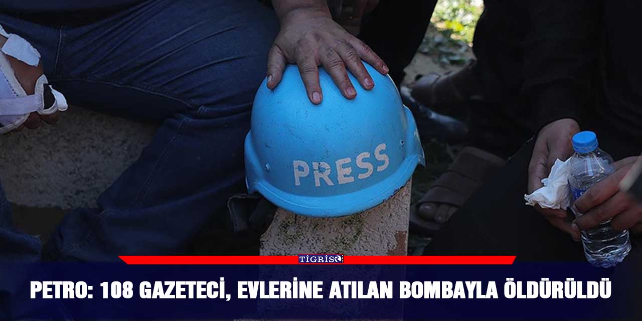 Petro: 108 gazeteci, evlerine atılan bombayla öldürüldü