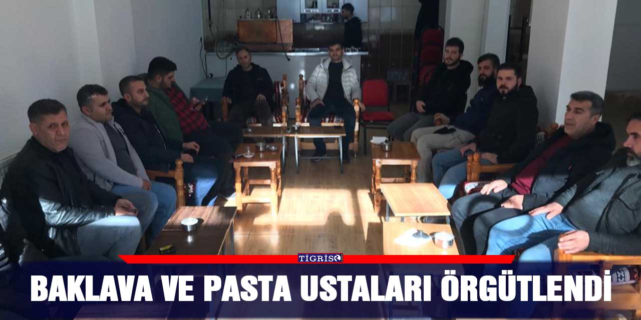 Baklava ve Pasta ustaları örgütlendi