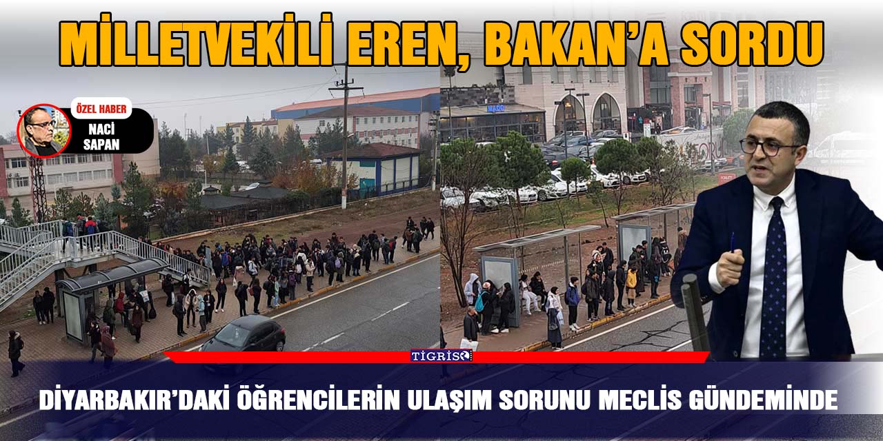 Diyarbakır’daki öğrencilerin ulaşım sorunu Meclis gündeminde